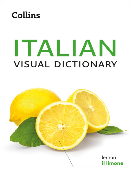 Title details for Italian Visual Dictionary by Collins Dictionaries - Available